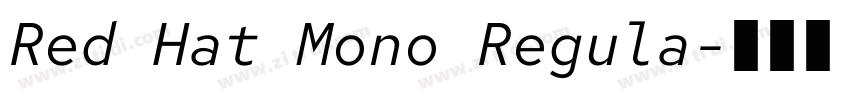 Red Hat Mono Regula字体转换 Red Hat Mono Regula字体转换